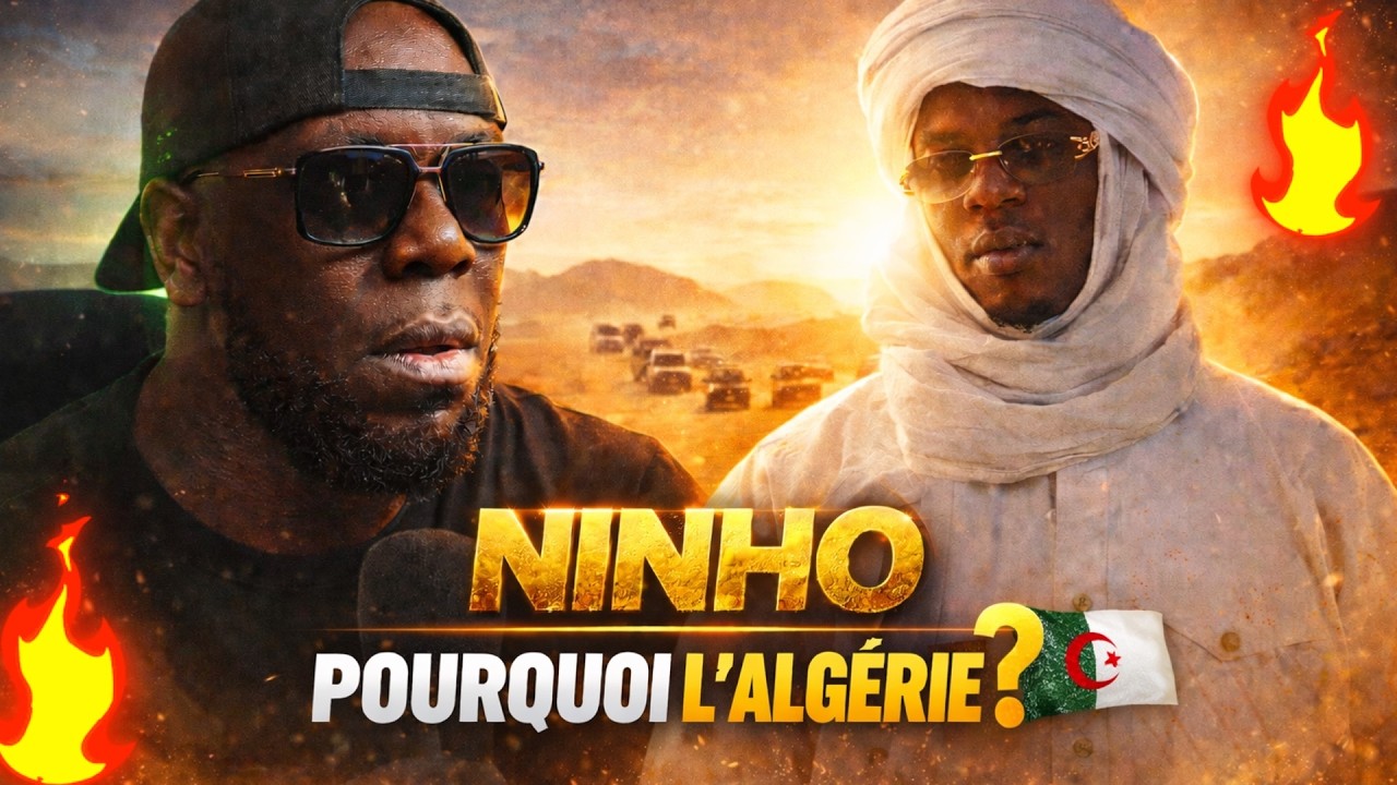 🔥 NINHO en Algérie : Pourquoi son clip 