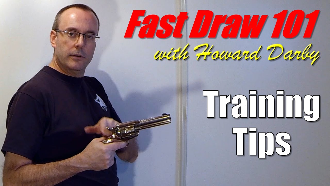 Fast Draw 101 - Training Tips