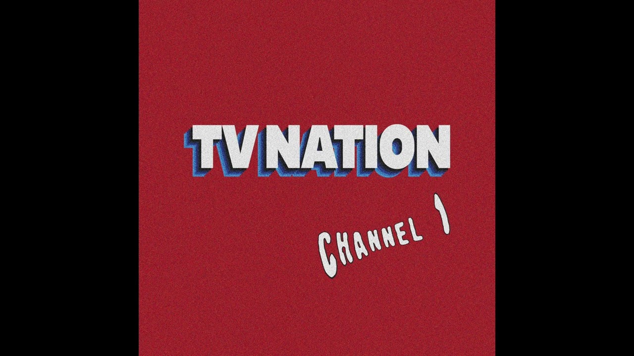 TV Nation - All Of Us