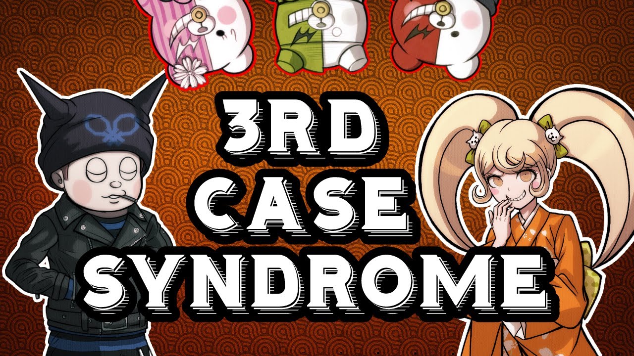 Почему люди ненавидят 3-и случаи в Danganronpa?