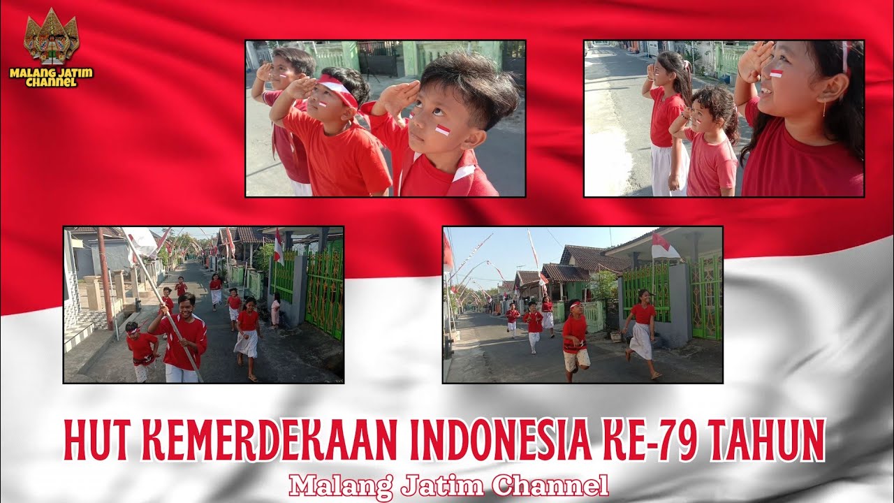 MEMPERINGATI HARI KEMERDEKAAN INDONESIA KE-79 TAHUN || DIRGAHAYU NKRI || MALANG JATIM CHANNEL