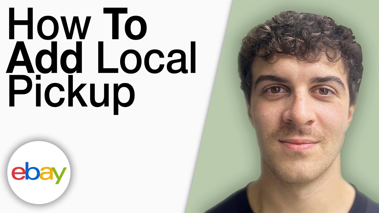 How To Add Local Pickup to eBay Listing [2025 Full Guide]