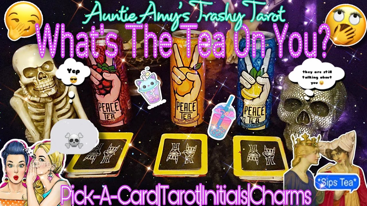 🔥Auntie Amy's Trashy Tarot ☕What's The Tea On You?🔥 Detailed AF🎯Pick-A-Card🔮Tarot|Initials|Charms