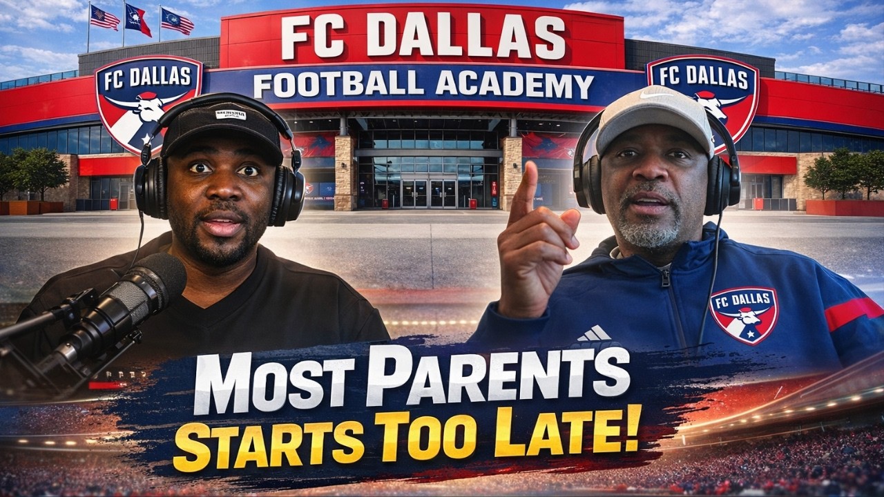 FC Dallas Academy at 10?! Dad Explains the Exact Routine, Trials & Parent Mistakes to Avoid