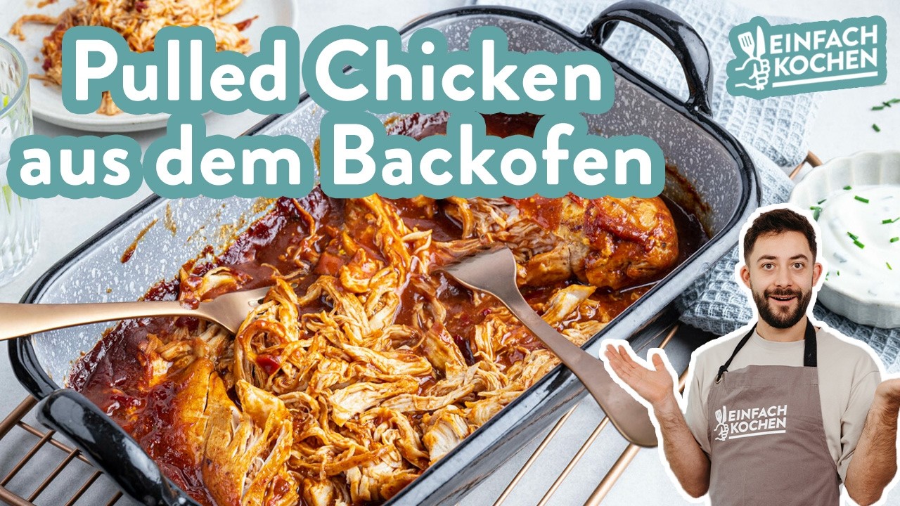 Pulled Chicken aus dem Backofen 🍗 😋 | schnelles Pulled Chicken 😍 | Einfach Kochen