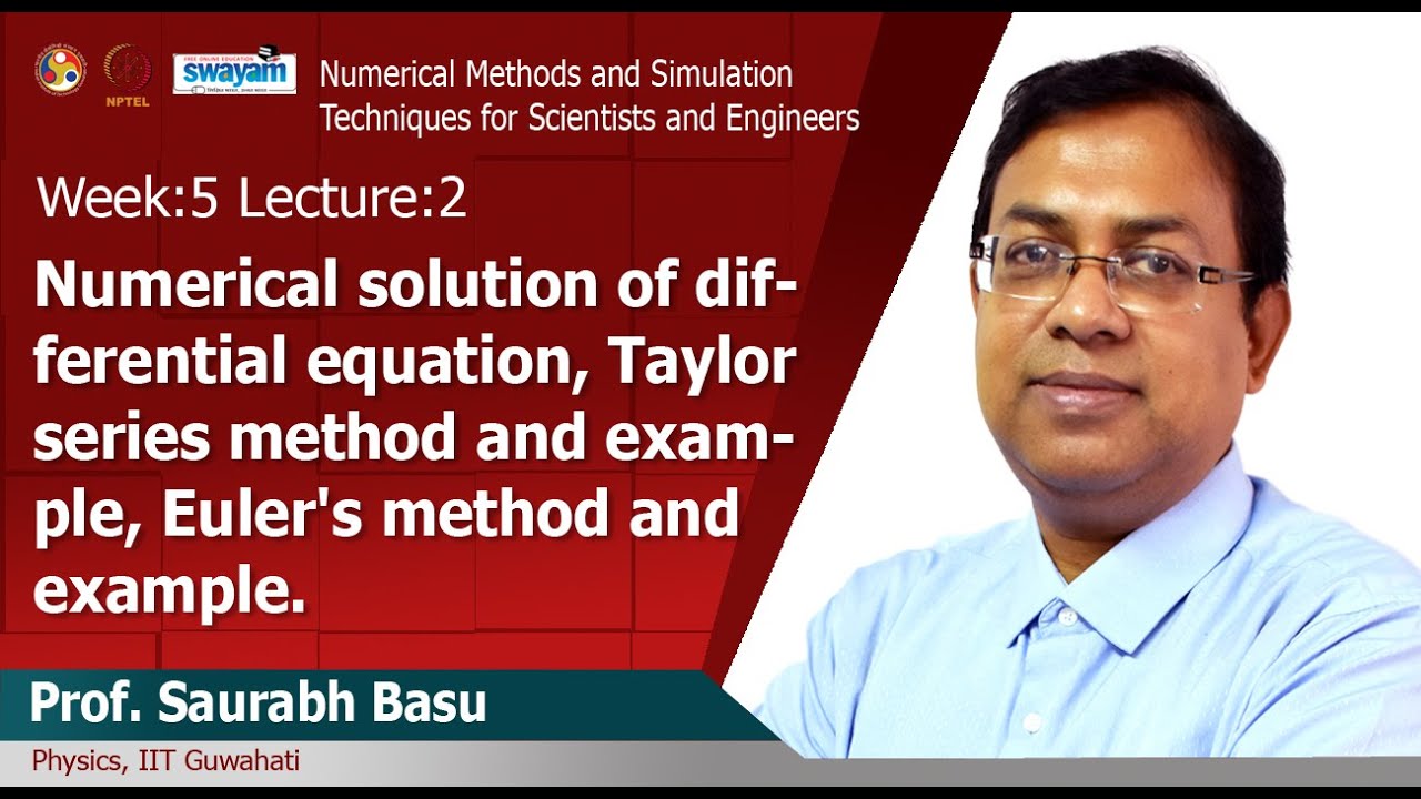Lec 14: Solution of differential equation, Taylor series and Euler method