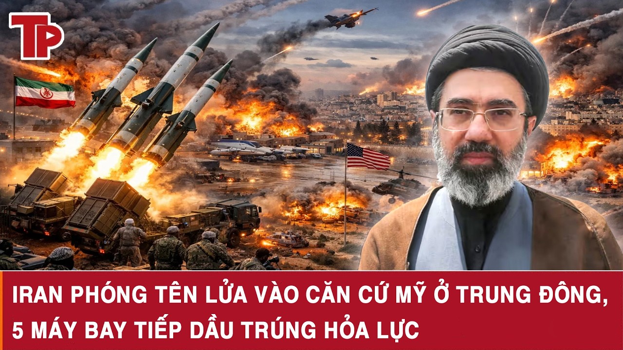 Iran phóng tên lửa vào căn cứ Mỹ ở Trung Đông, 5 máy bay tiếp dầu trúng hỏa lực