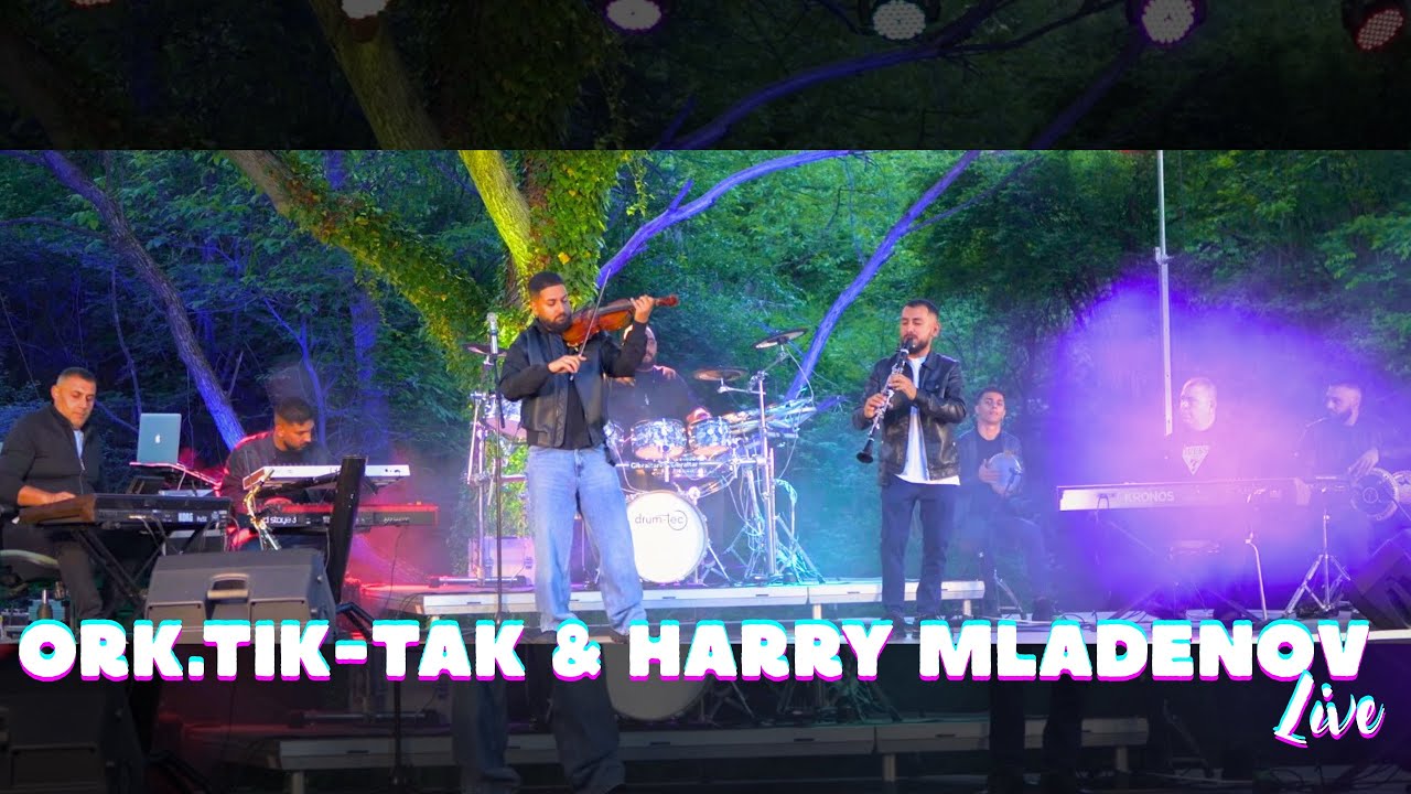 ORK.TIK-TAK & HARRY MLADENOV - MIX 9-KI LIVE 2025