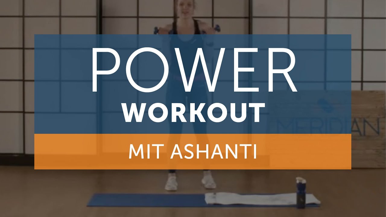 Meridian@home: 45 min Power Workout mit Ashanti