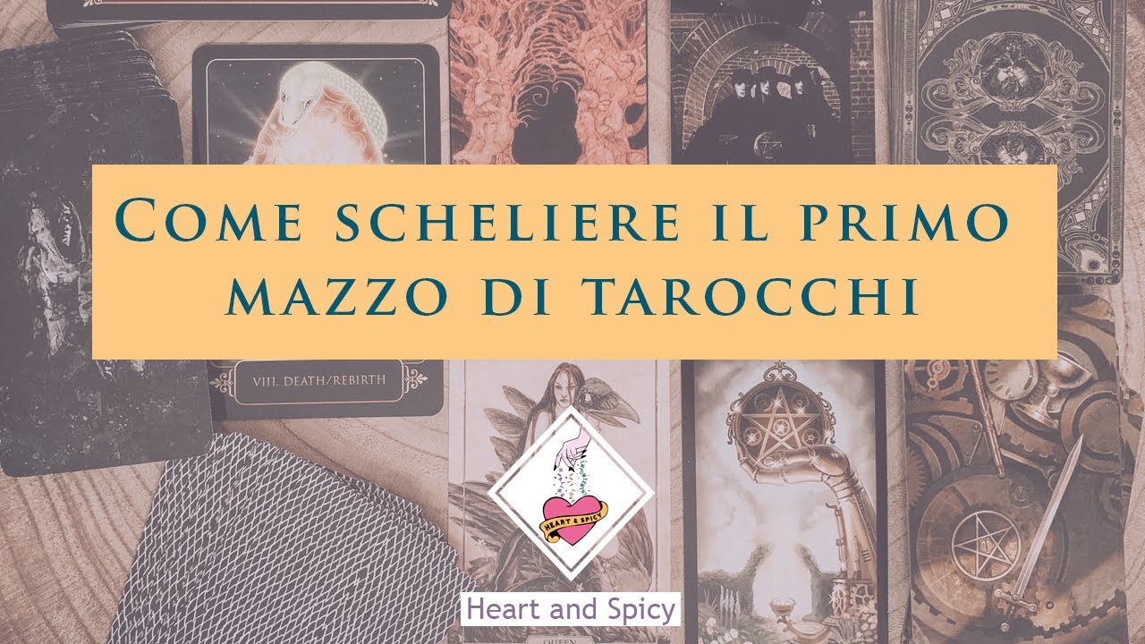 Come scegliere il primo mazzo di Tarocchi : consigli in base alle mia esperienza