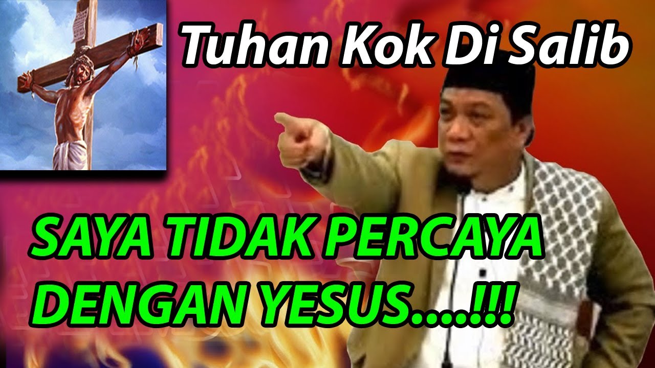 TUHAN KOK DI SALIB INI PENJELASAN Ceramah Ustadz Yahya Waloni