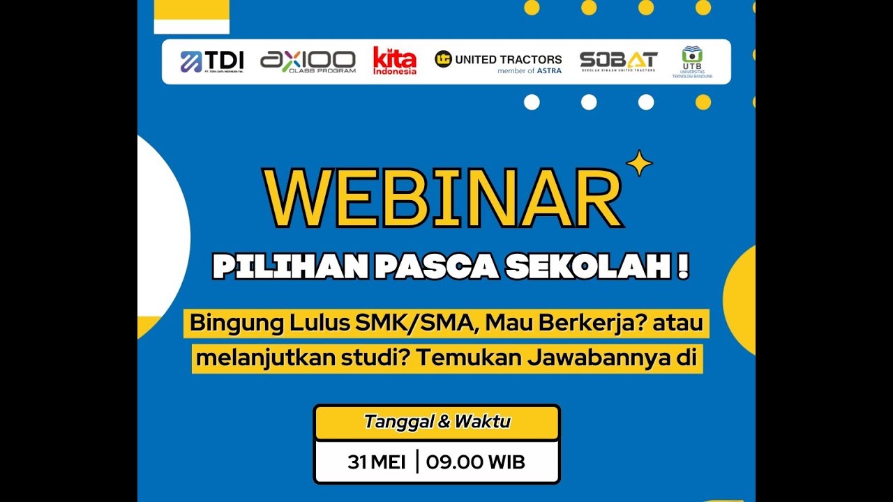 LIVE! Webinar : Pilihan Pasca Sekolah!