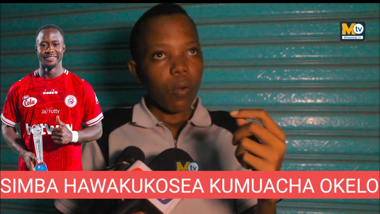 🚨DOGOYUSUPH,SIMBA HAWAKUKOSEA  KUMUACHA OKELO NA KUMCHUKUA LIBASSE GUEYE.