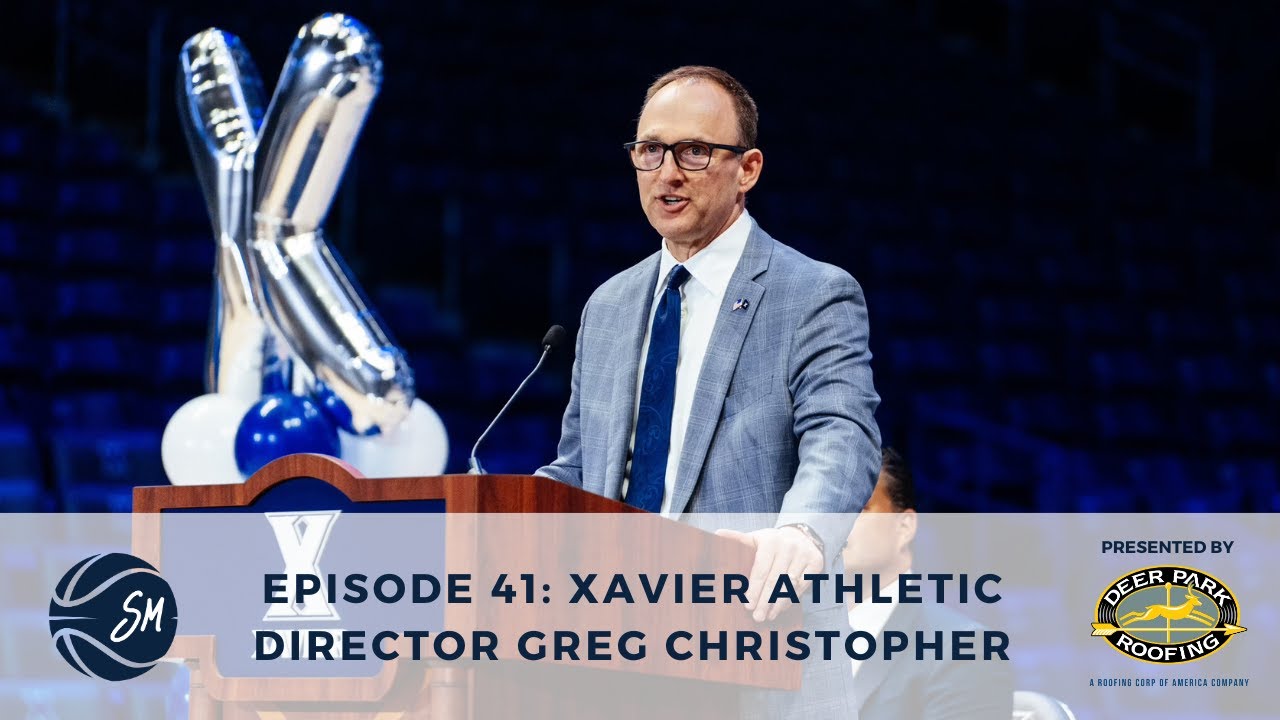 Episode 41: State of Xavier Athletics with AD Greg Christopher