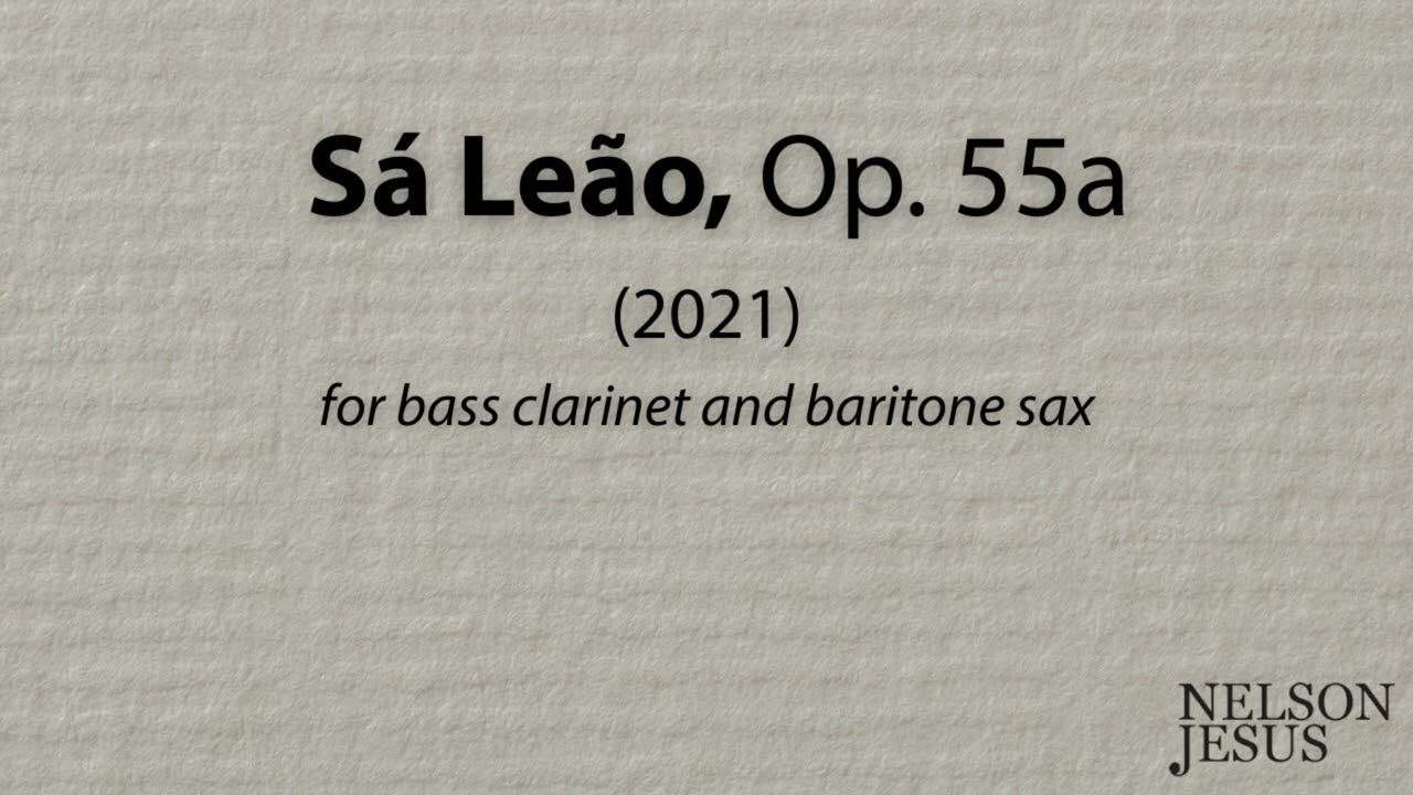 Sá Leão, Op. 55a
