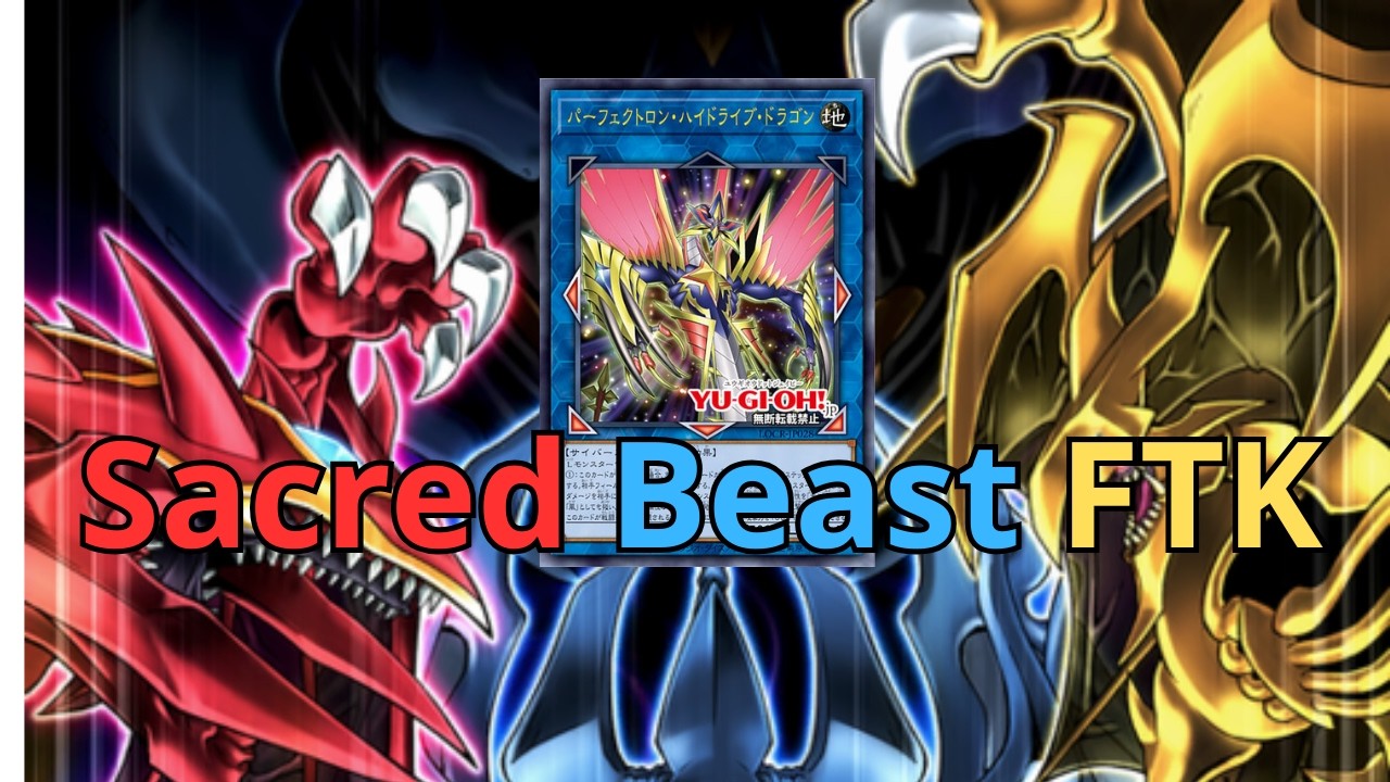 Sacred Beast FTK Với Card Mới Perfectron Hydradriver Dragon | Yu-Gi-Oh!