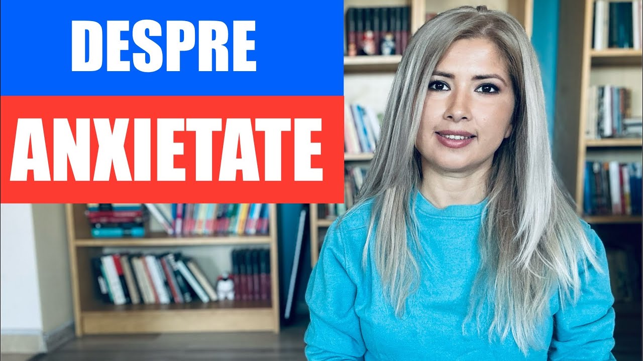 DESPRE ANXIETATE