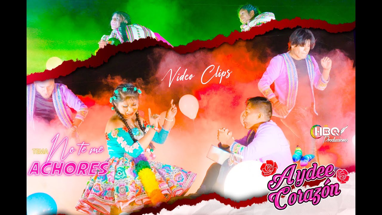 Aydee Corazón ( No te me Achores) Carnavales 2023 / HBQ Producciones