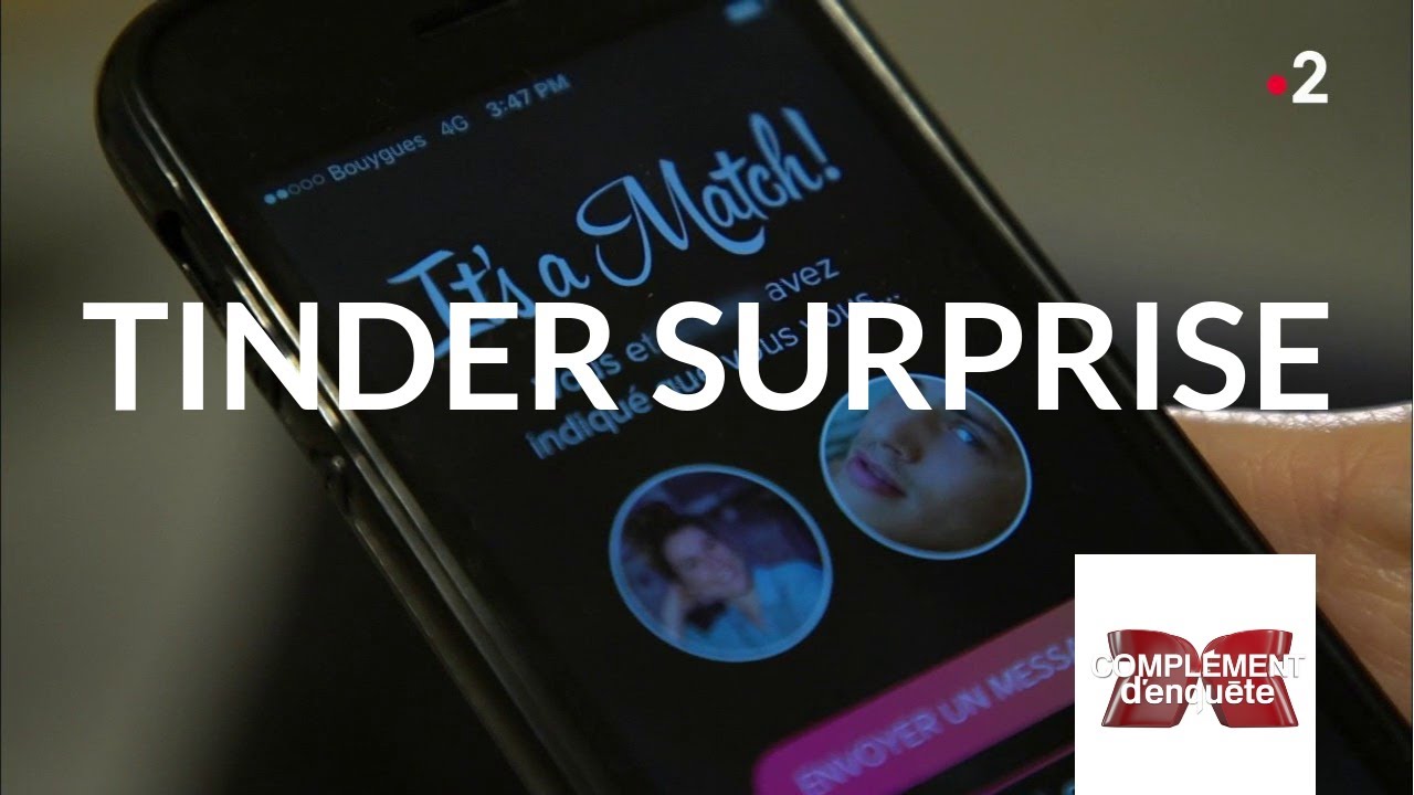 Complément d'enquête. Tinder surprise - 10 janvier 2019 (France 2)
