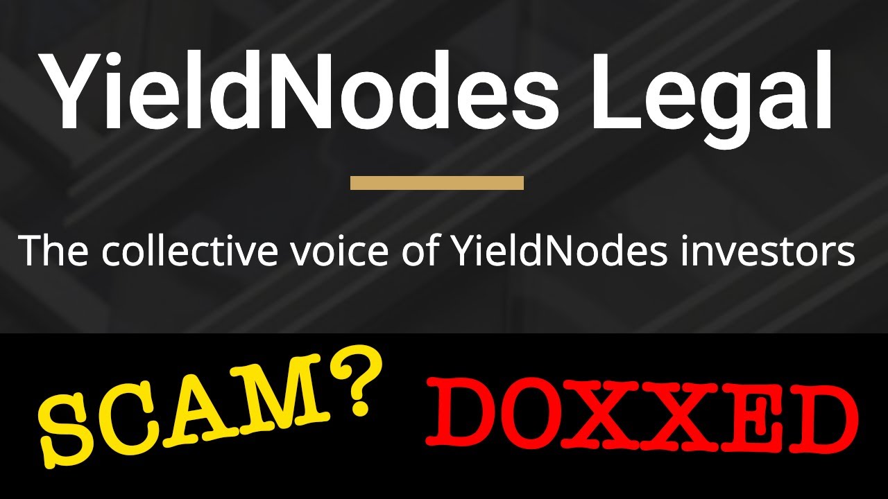 SCAM? YieldNodes Legal Gets Doxxed