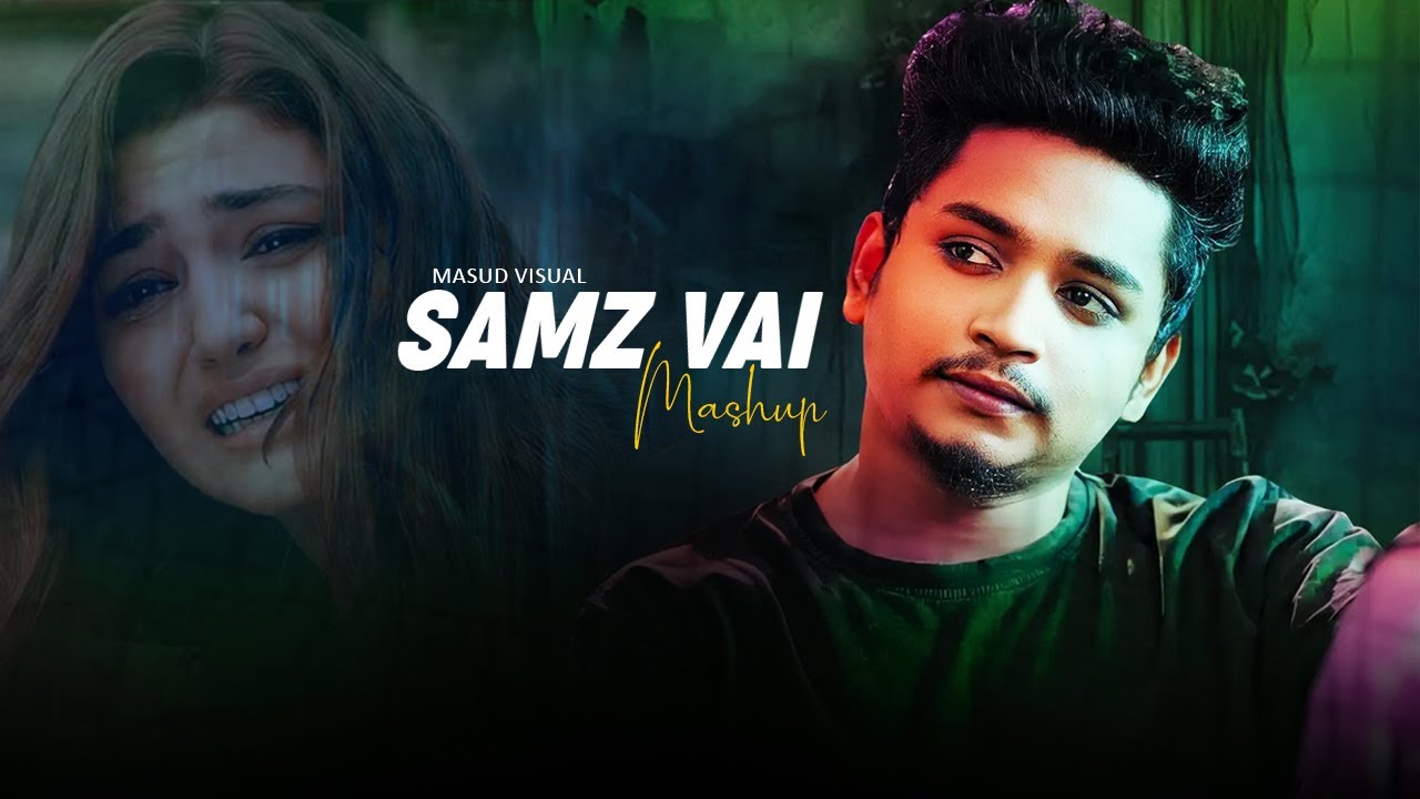 Samz Vai | Bengali Sad Song | NonStop Jukebox (Mega Mashup) Emotional Mind Songs | 2025 Hits Of Mix