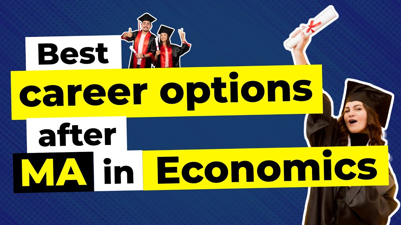 Best Career Opportunities After MA And M.Sc. In Economics | Ecoholics