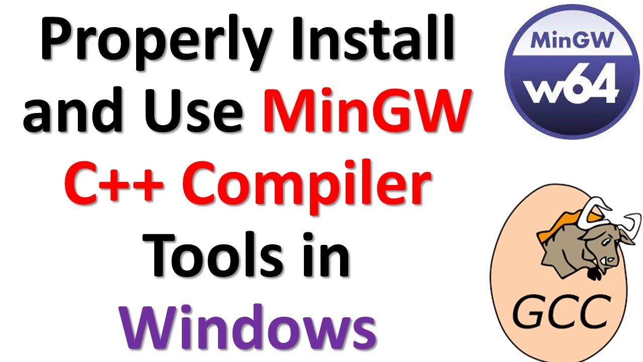 Properly Install and Use MinGW C++ Compiler Tools in Windows- Programming Tutorials