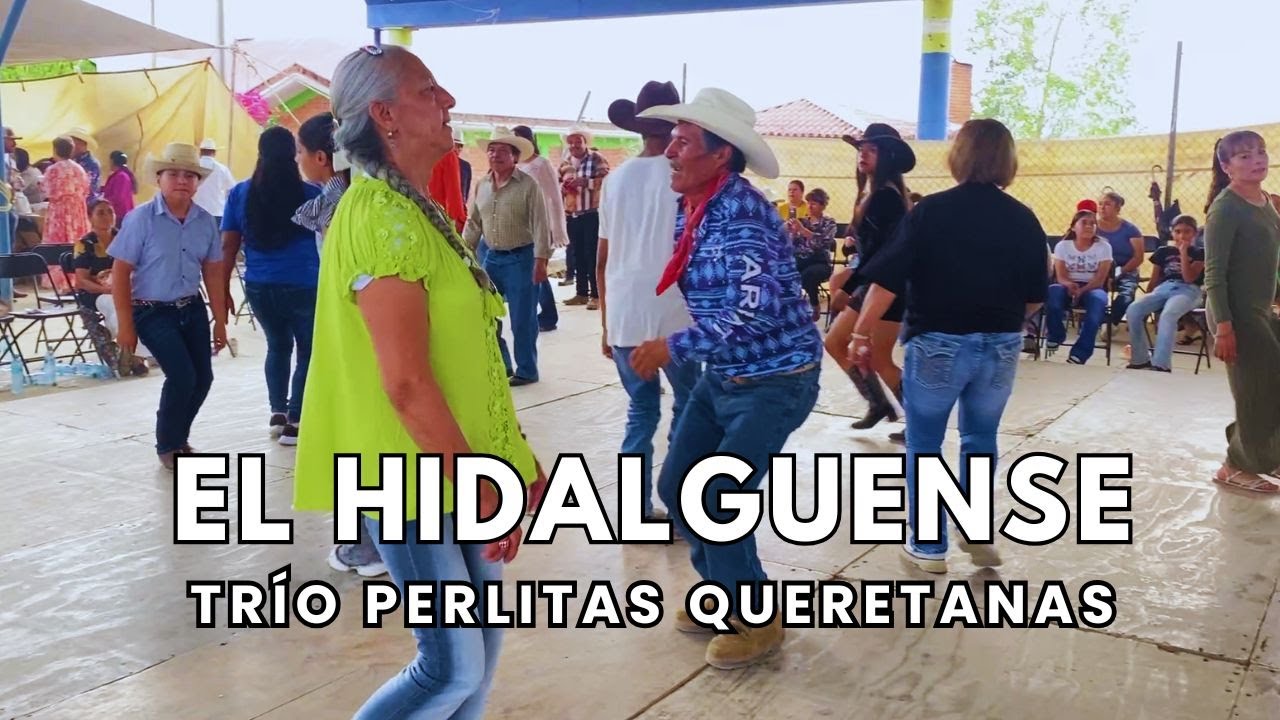 Trío Perlitas Queretanas - El Hidalguense