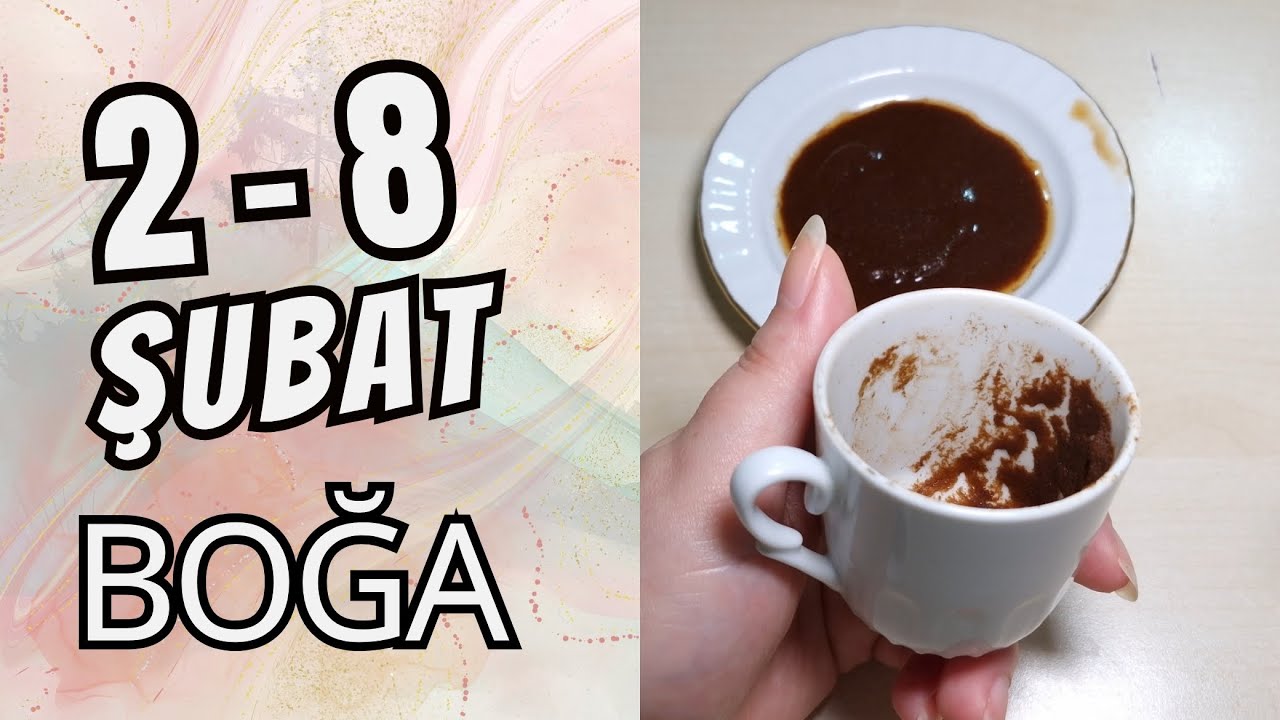 Boğa Burcu 2 - 8 Şubat 2026 Kahve Falı ( Haftalık Burç Yorumları )