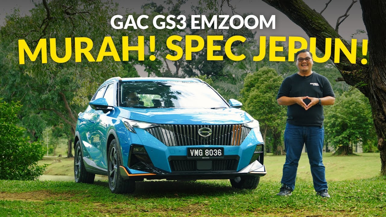 GAC GS3 EMZOOM | SUV SEDAP KALAU TAK KISAH MADE IN CHINA !!!