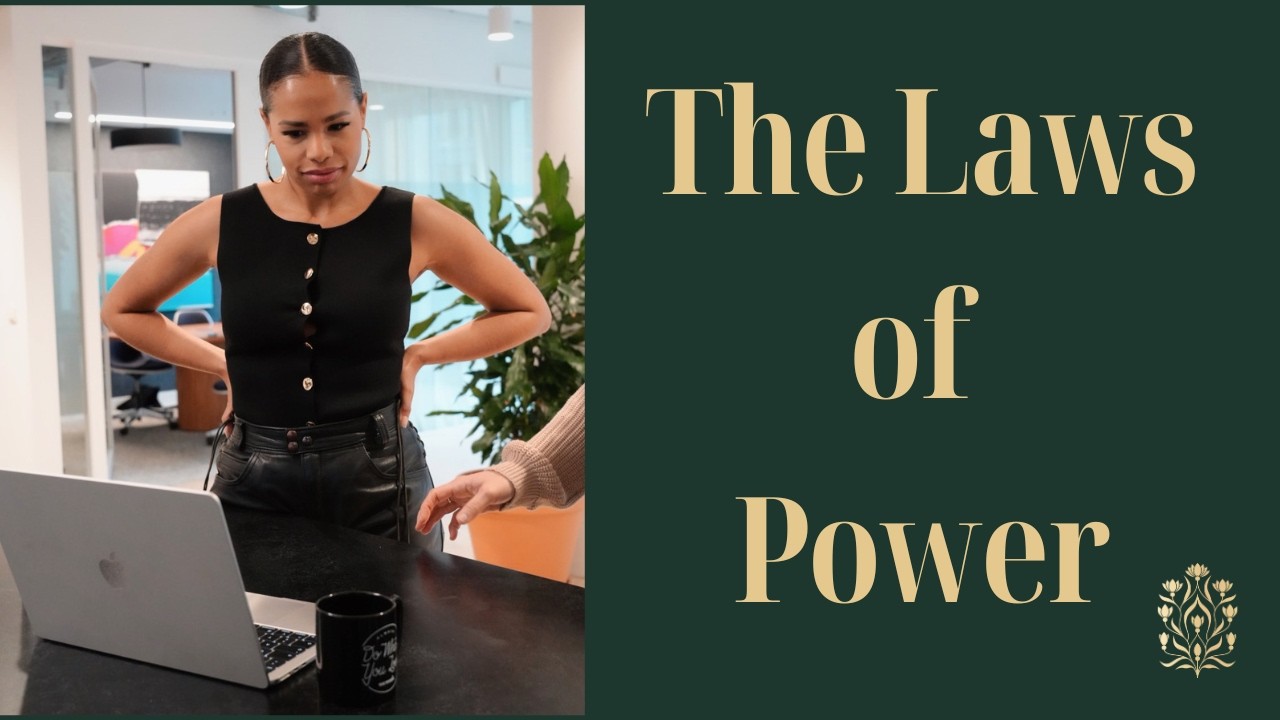 Learn the Laws of Success and Power: How to move in alignment with them.