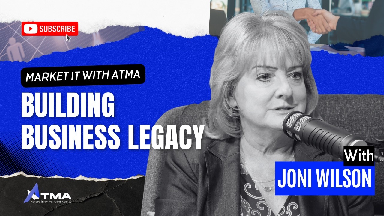 Commercial Banking, Leadership & Building Business Legacy | Joni Wilson | ATMA Podcast