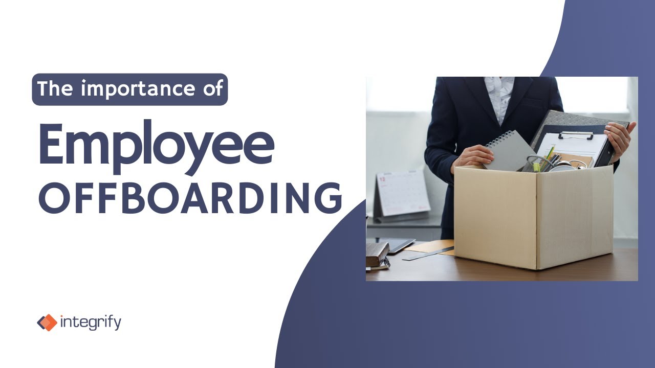 The Importance of Employee Offboarding