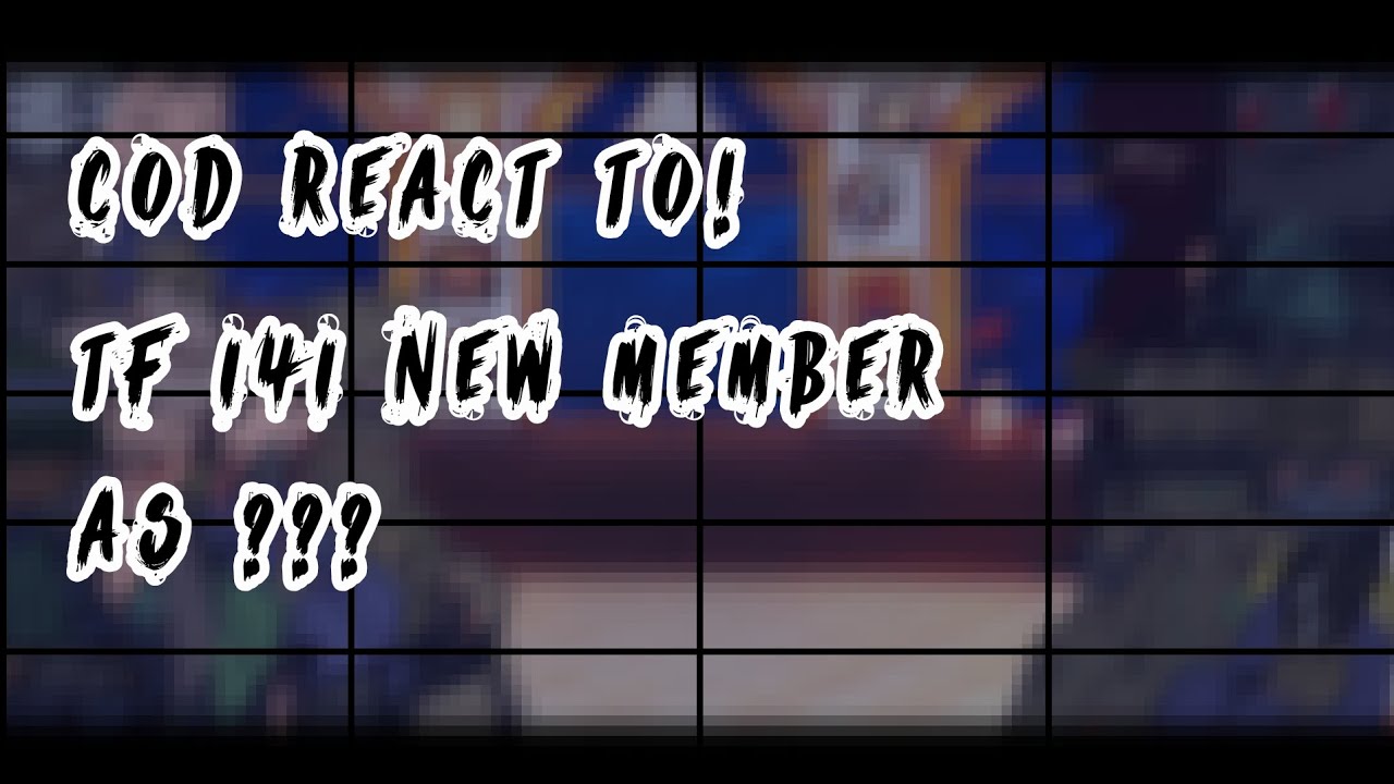 ‡•CODMW REACT TO TF 141 NEW MEMBER AS ???•‡•2X SPEED•‡•MADE BY MIDNIGHT•‡•1/?•‡•OG•‡