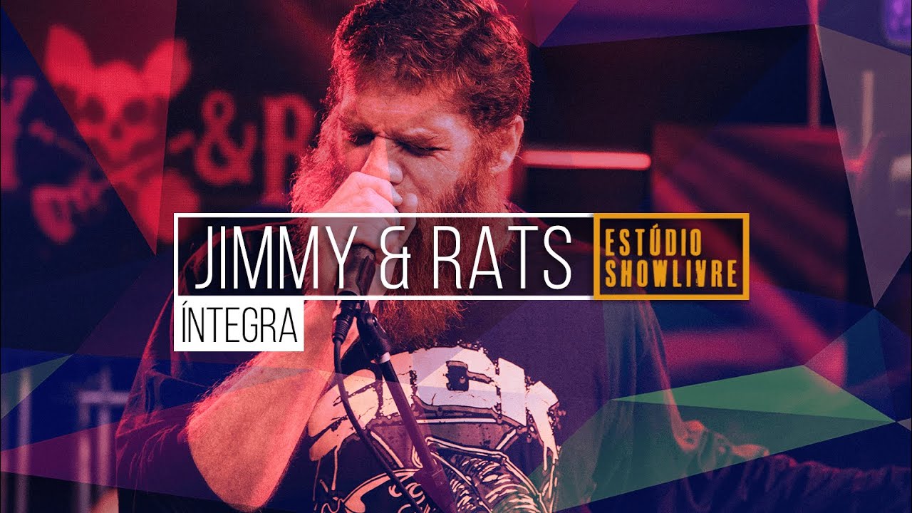 Jimmy & Rats - Ao Vivo no Showlivre 2019 - Ao Vivo