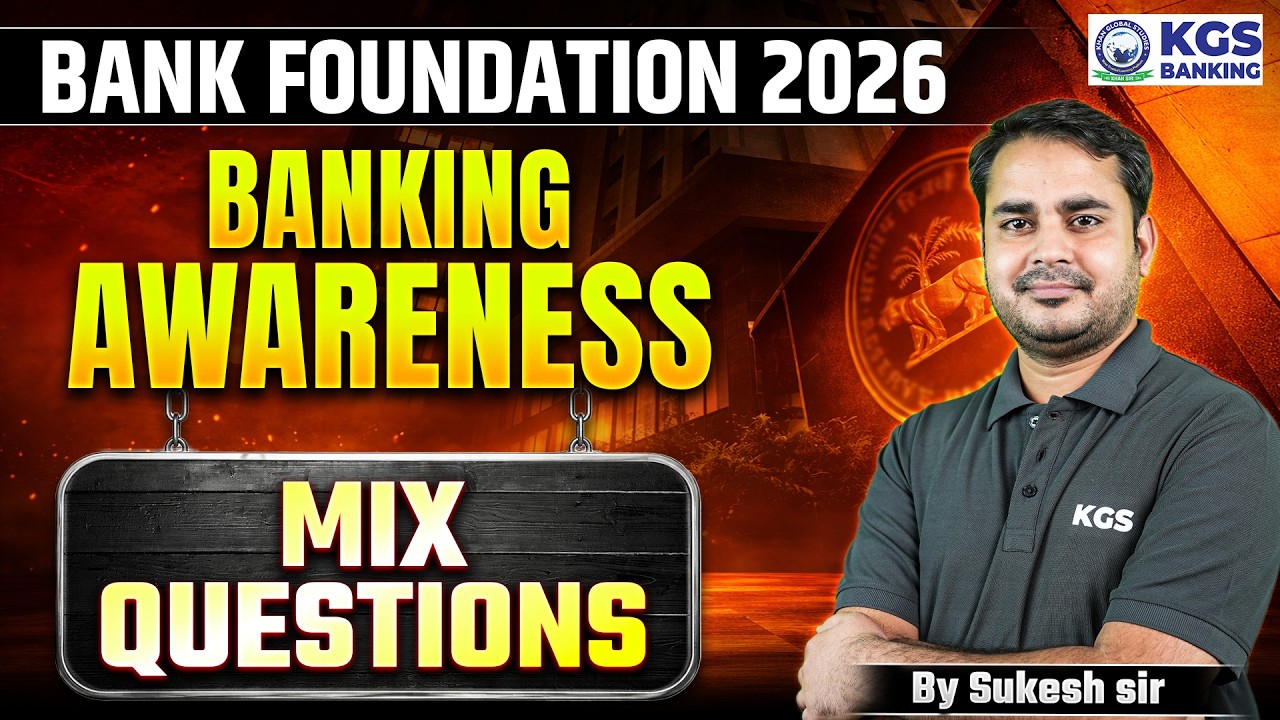Bank Foundation 2026 | Banking Awareness for Bank Exams | By Sukesh Sir | KGS Banking Exams