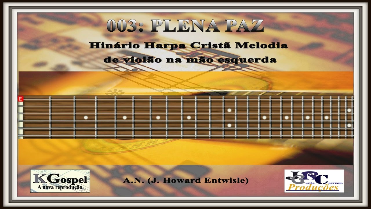 003: PLENA PAZ Harpa Cristã Violão Tutorial