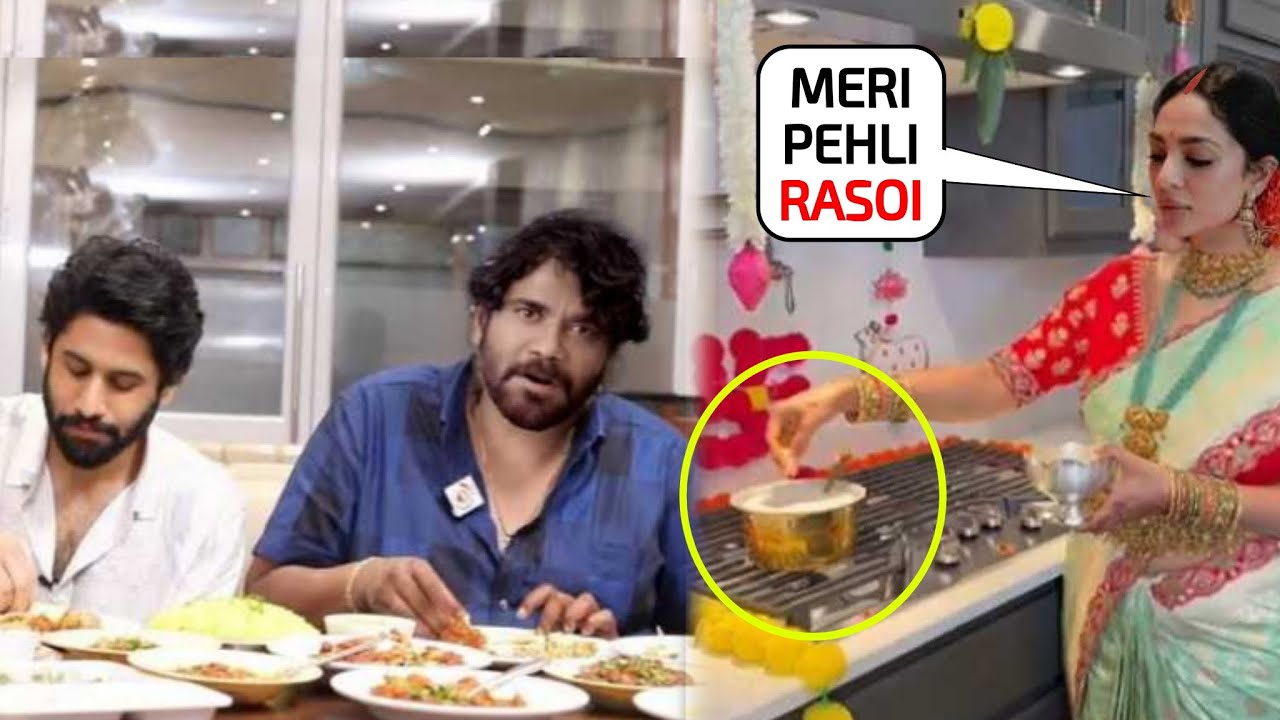 It's Tasty😋 wife Shobhita Dhulipala cooked Pehli Rasoi impressed Naga Chaitanya's father Naga Arjuna