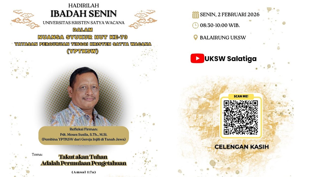 Ibadah Senin dalam Nuansa Dies Natalis Ke-70 Yayasan Perguruan Tinggi Kristen Satya Wacana (YPTKSW)