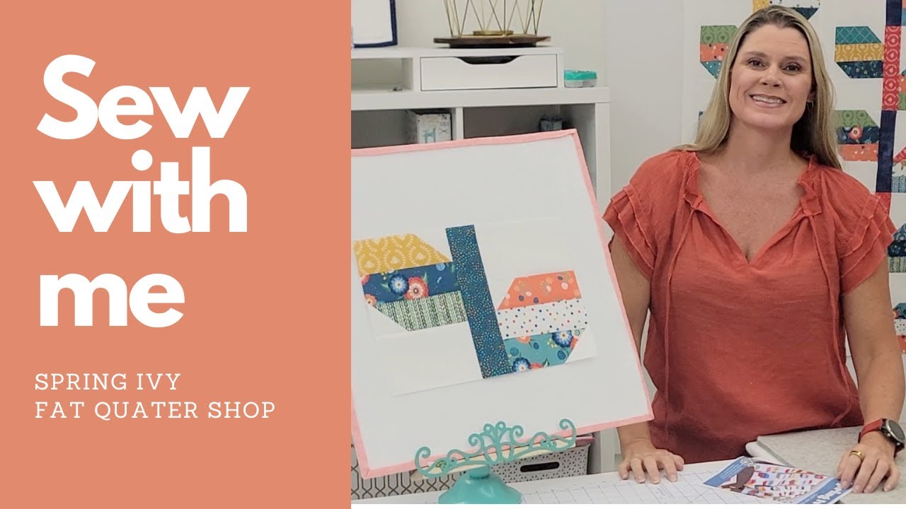 Fat Quarter Shop Sew With Me 2024 Subscription Box Spring Ivy
