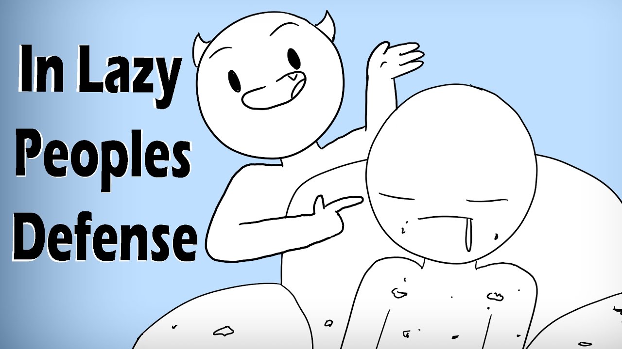 In Lazy People's Defense