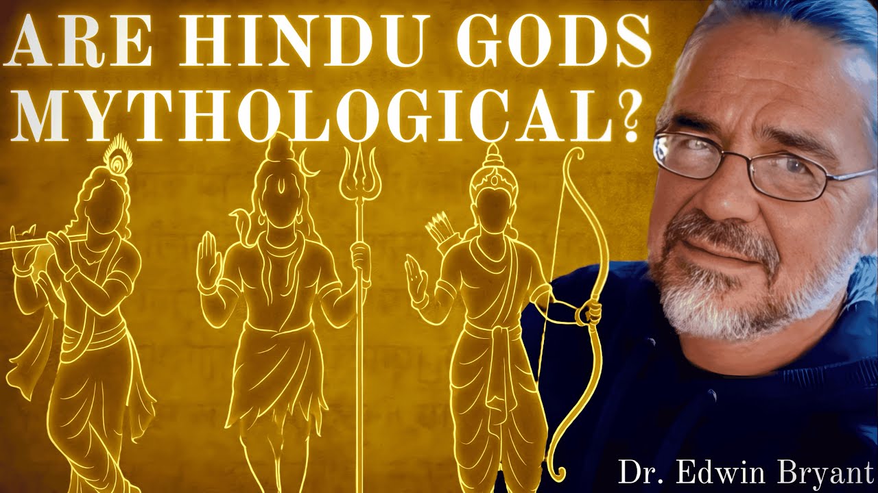 Professor Edwin Bryant Answers: Are Hindu Gods Mythological or Real?