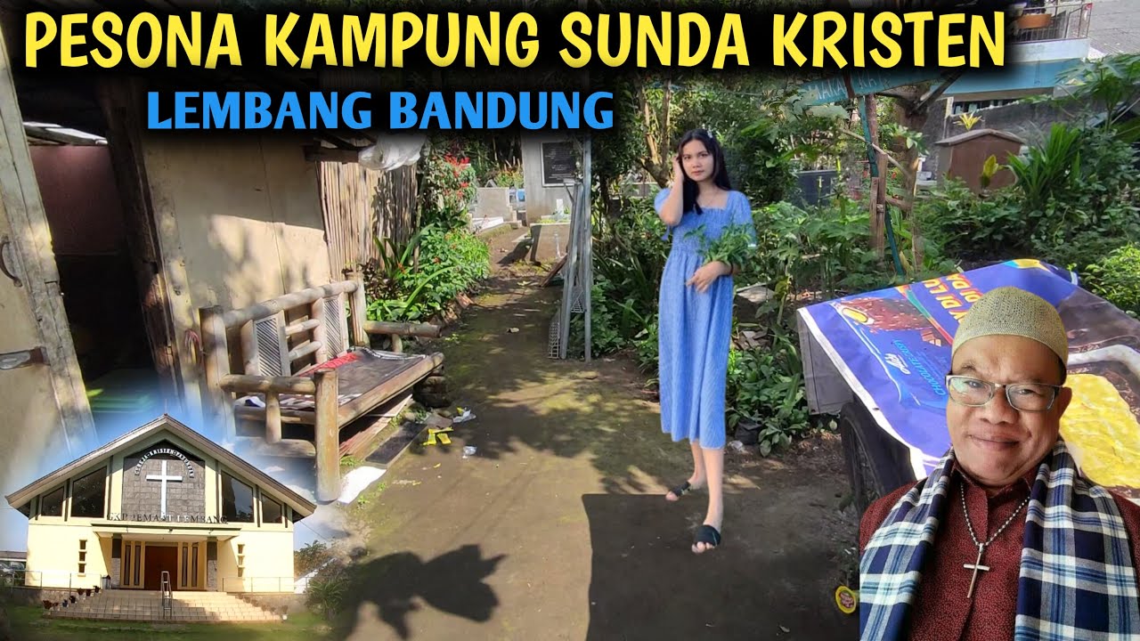 KAMPUNG SUNDA KRISTEN LEMBANG BANDUNG