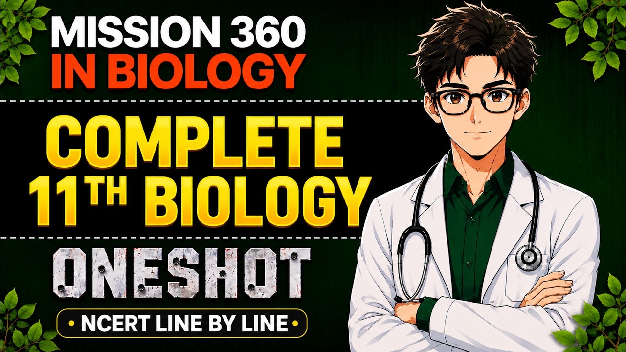 Complete class 11 Biology in one shot 🔥| Revision| NEET 2026 | re-neet