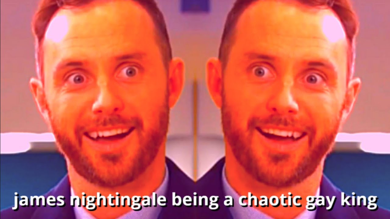 james nightingale being a chaotic gay king for yet another 10 minutes and 28 seconds