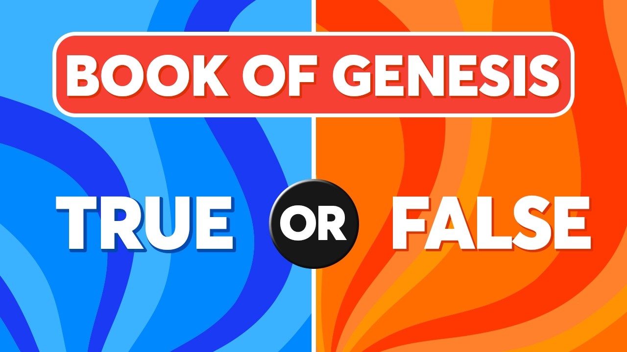 Book Of Genesis TRUE or FALSE Quiz - Can Your Score 30/30