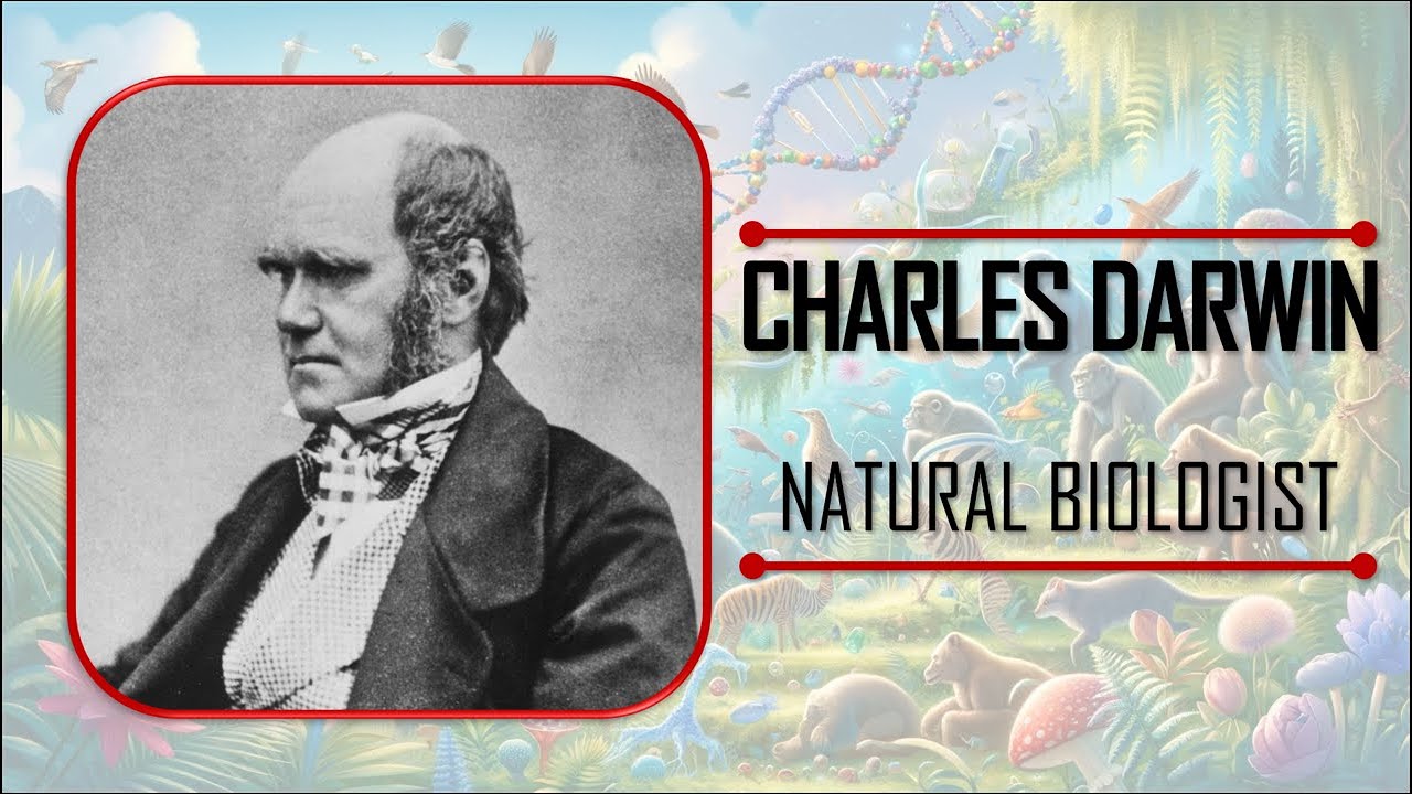 Charles Darwin: Father of Evolution