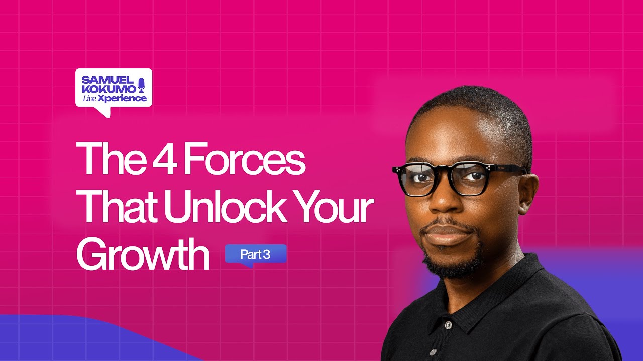 [Live] The 4 forces that Unlock your growth Pt 3