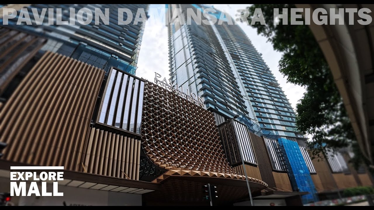 MALL EXPLORE : PAVILION DAMANSARA HEIGHTS