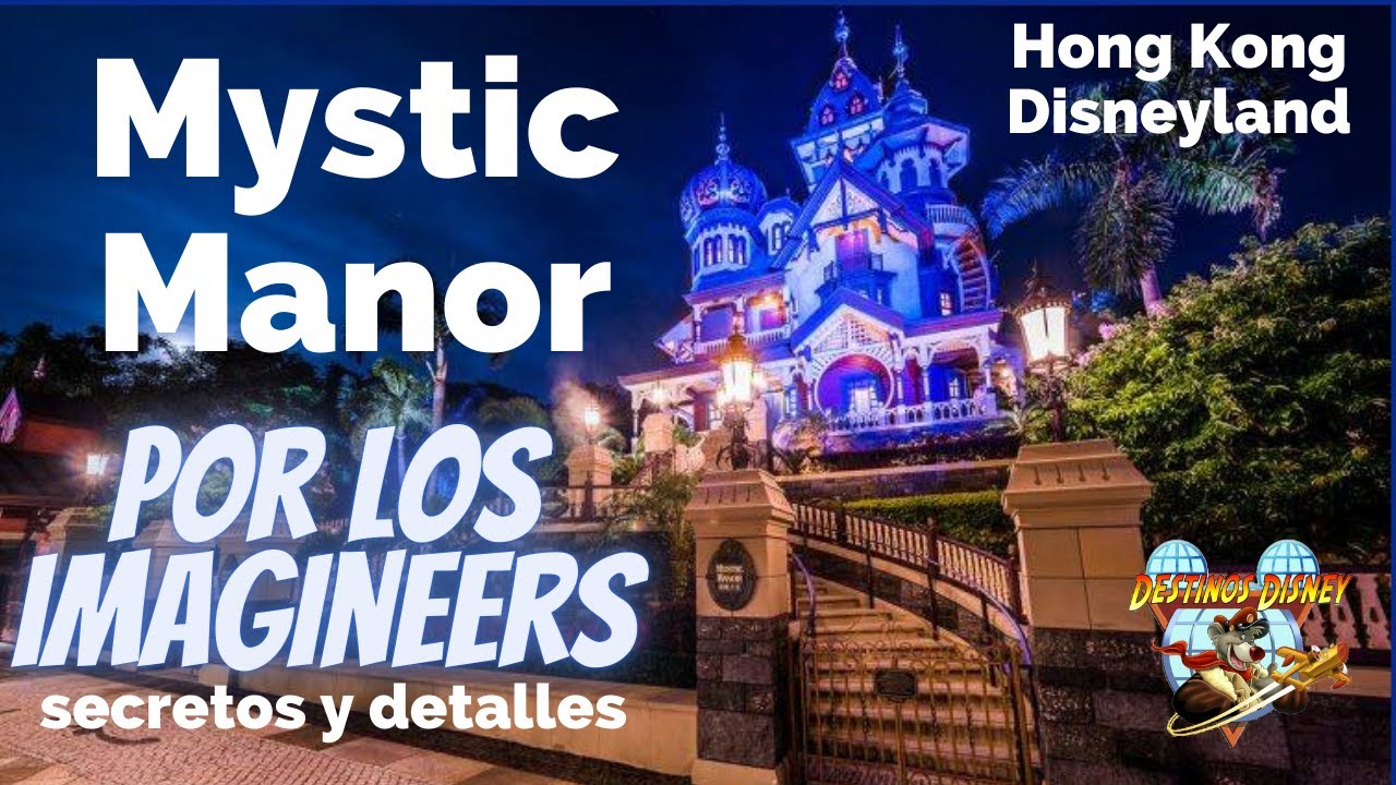Mystic Manor Por los Imagineers de Disney, Hong Kong Disneyland